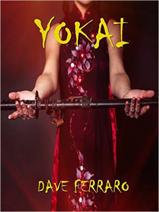 Title details for Yokai by Dave Ferraro - Wait list